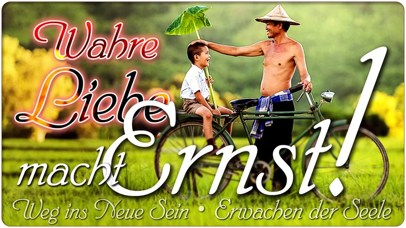 Wahre Liebe macht Ernst!