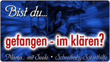 Bist du gefangen – im Klären?